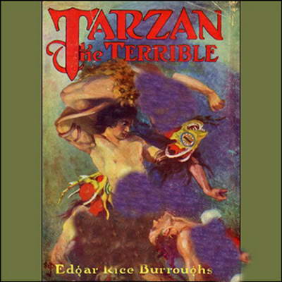 Tarzan the Terrible by Edgar Rice Burroughs