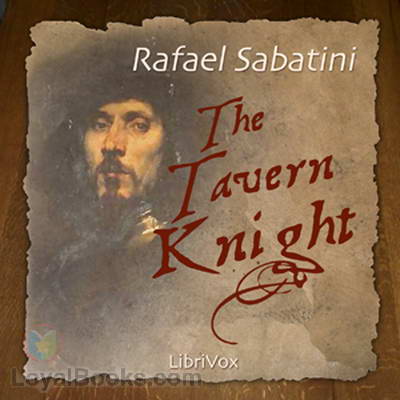 The Tavern Knight by Rafael Sabatini
