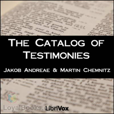 The Catalog of Testimonies by Jakob Andreae