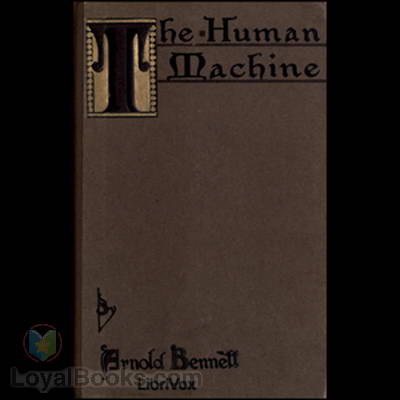 The Human Machine by Arnold Bennett