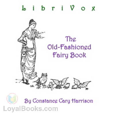 The Old-Fashioned Fairy Book by Constance Cary Harrison