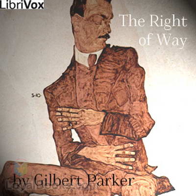 The Right of Way by Gilbert Parker