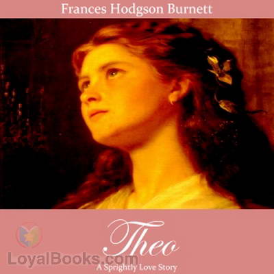 Theo by Frances Hodgson Burnett