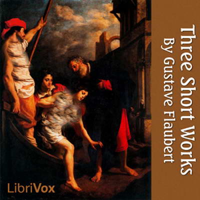 Three Short Works by Gustave Flaubert