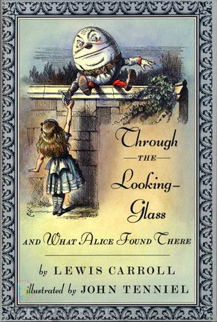 Through the Looking-Glass by Lewis Carroll