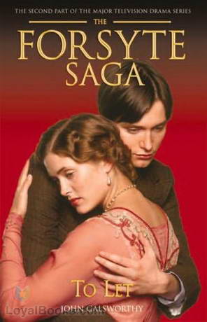 To Let (Vol. 3 of The Forsyte Saga) by John Galsworthy