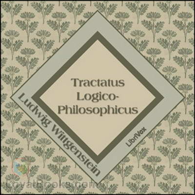 Tractatus Logico-Philosophicus by Ludwig Wittgenstein