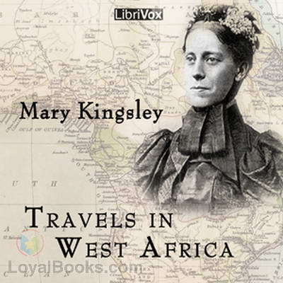Travels in West Africa by Mary H. Kingsley