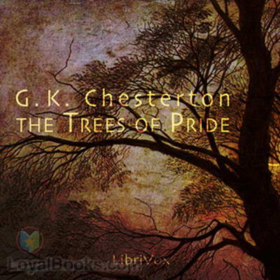 The Trees of Pride by G. K. Chesterton
