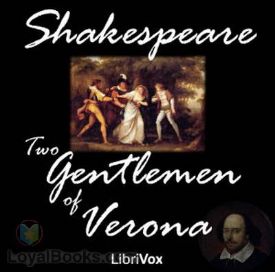 The Two Gentlemen of Verona by William Shakespeare