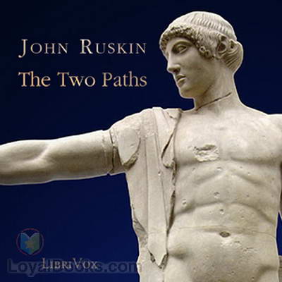 The Two Paths by John Ruskin