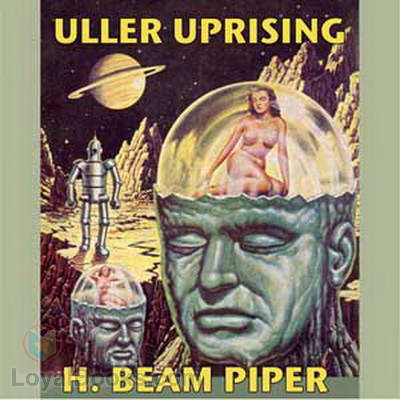 Uller Uprising by H. Beam Piper