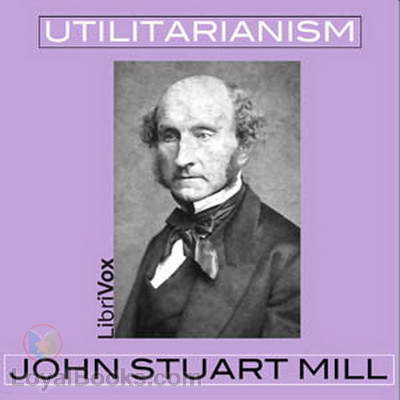 Utilitarianism by John Stuart Mill