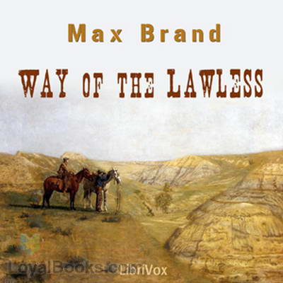 Way Of The Lawless by Max Brand