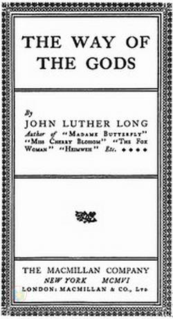 The Way of the Gods by John Luther Long