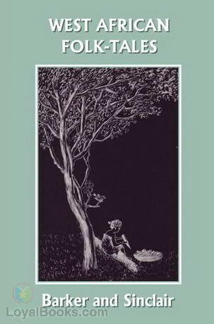 West African Folk Tales by William H. Barker