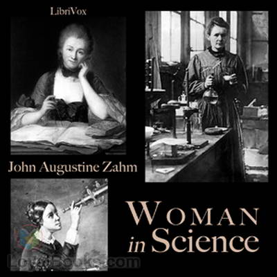 Woman in Science by John Augustine Zahm
