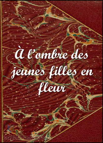 À lӯmbre des jeunes filles en fleur by Marcel Proust