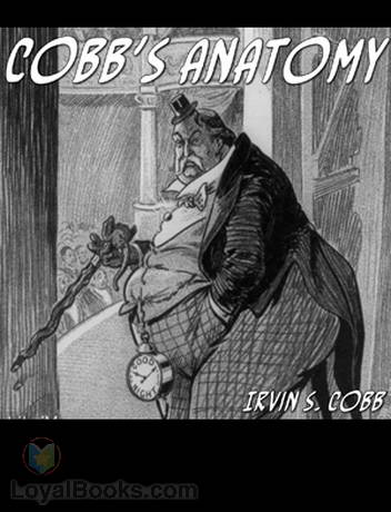 Cobb's Anatomy by Irvin S. Cobb