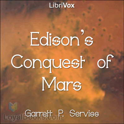 Edison's Conquest of Mars by Garrett P. Serviss