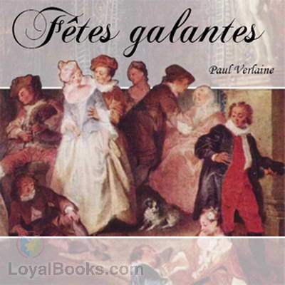 Fêtes galantes by Paul Verlaine