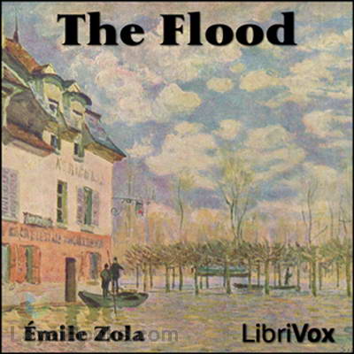 The Flood, trans. by an unknown translator by Émile Zola
