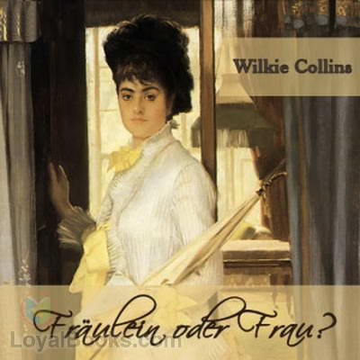 Fräulein oder Frau? by Wilkie Collins