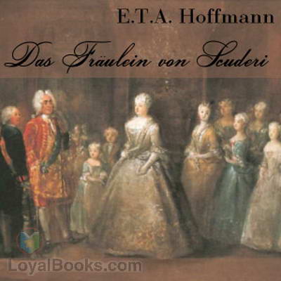 Das Fräulein von Scuderi by E. T. A. Hoffmann