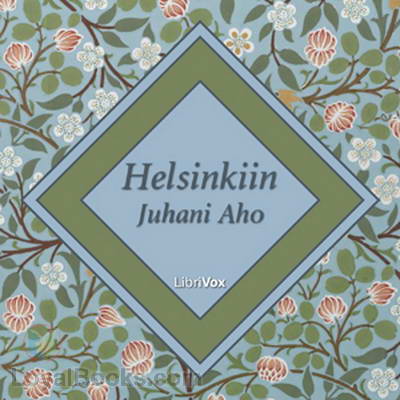 Helsinkiin by Juhani Aho