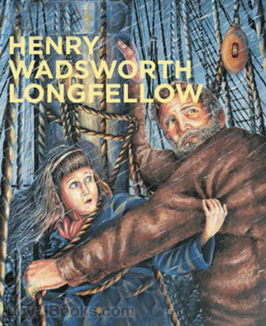 Henry Wadsworth Longfellow Collection Vol. 001 by Henry Wadsworth Longfellow