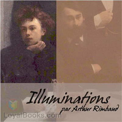 Illuminations (Poésies complètes) by Arthur Rimbaud
