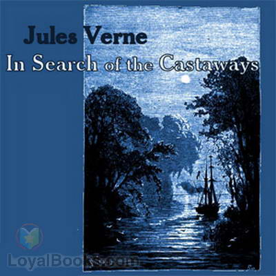 In Search of the Castaways by Jules Verne