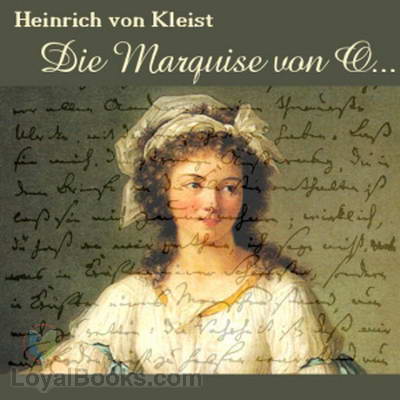 Die Marquise von O… by Heinrich von Kleist