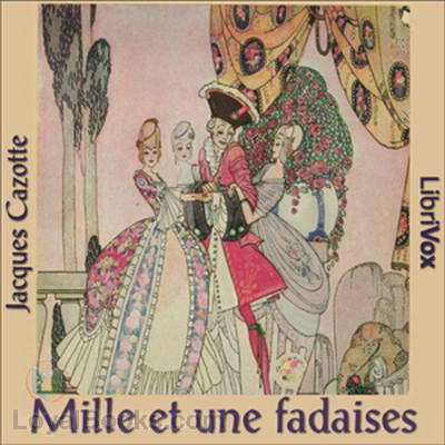 Mille et une fadaises by Jacques Cazotte