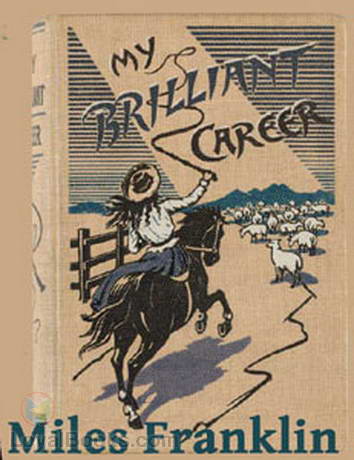 My Brilliant Career by Miles Franklin