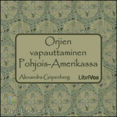 Orjien vapauttaminen Pohjois-Amerikassa by Alexandra Gripenberg