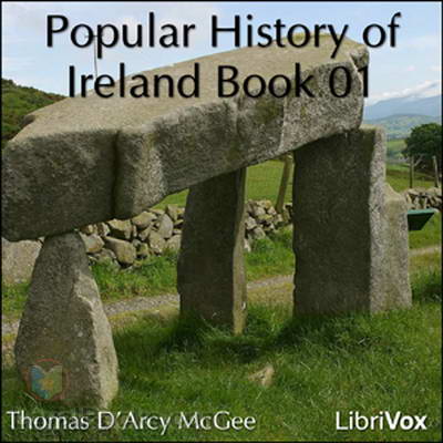 Popular History of Ireland by Thomas D’Arcy McGee