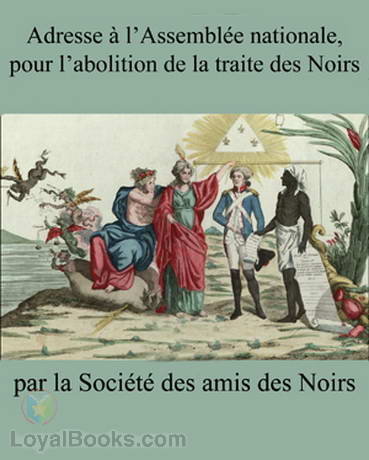 Adresse à l'Assemblée nationale, pour l'abolition de la traite des Noirs by Société des amis des Noirs