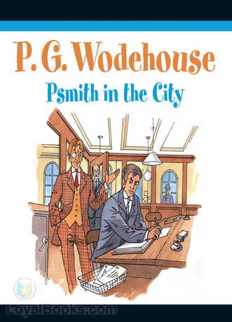 Psmith in the City by P. G. Wodehouse