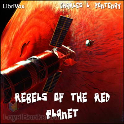 Rebels of the Red Planet by Charles L. Fontenay