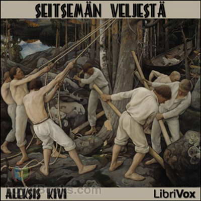 Seitsemän veljestä by Aleksis Kivi