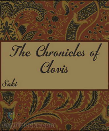 The Chronicles of Clovis by Saki