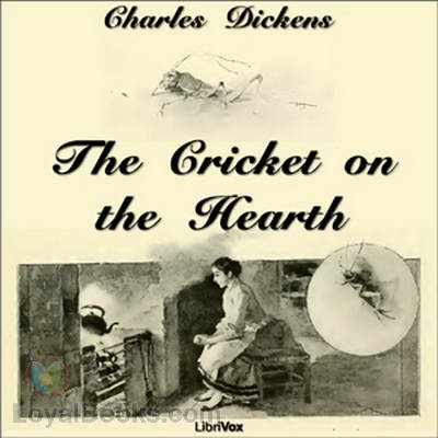 The Cricket on the Hearth by Charles Dickens