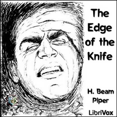 The Edge of the Knife by H. Beam Piper