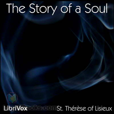 The Story of a Soul by Saint Therese
