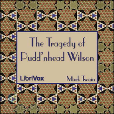 The Tragedy of Pudd'nhead Wilson by Mark Twain