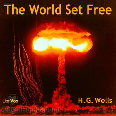 The World Set Free by H. G. Wells
