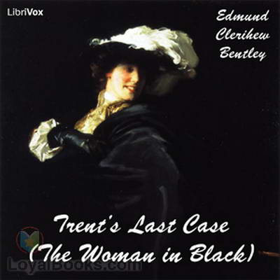 Trent's Last Case by Edmund Clerihew Bentley