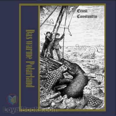 Das warme Polarland by Ernst Constantin