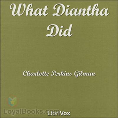 What Diantha Did by Charlotte Perkins Gilman